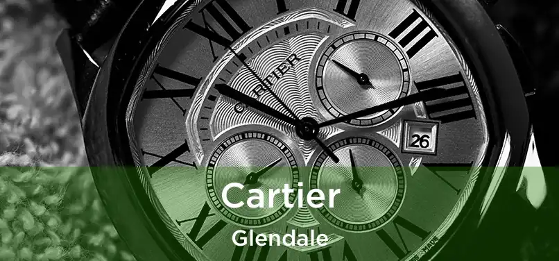 Cartier Glendale