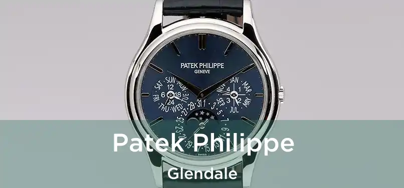 Patek Philippe Glendale