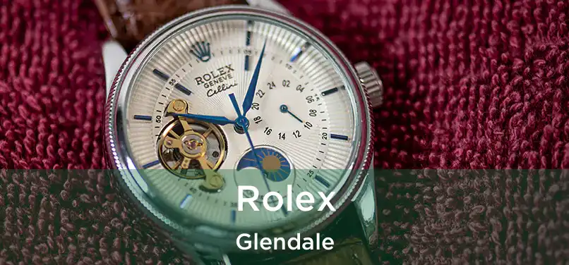 Rolex Glendale